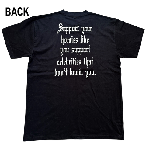 SUPPORT YOUR HOMIES TEE